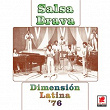 Dimensión Latina '76: Salsa Brava | Dimension Latina