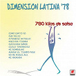 Dimensión Latina '78: 780 Kilos De Salsa | Dimension Latina