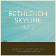 Bethlehem Skyline, Vol. 2 | Me In Motion