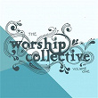 The Worship Collective, Vol. 1 | James Tealy