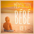 Méditation pour bébé, Vol. 3 (Musique douce et paisible pour bébé) | Silvio Lando