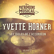 Les idoles de l'accordéon : Yvette Horner, Vol. 2 | Yvette Horner