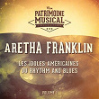 Les grandes divas de la musique américaine : Aretha Franklin, Vol. 1 | Aretha Franklin