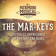 Les idoles américaines du Rhythm and Blues : The Mar-Keys, Vol. 1 | The Mar-keys