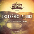 Les années music-hall : Les Frères Jacques, Vol. 1 | Les Frères Jacques
