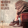Necesito Que Te Relajes (Música de Relajación Chillout), Vol. 2 | Gabrielle Chiararo