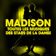Dansez le madison (Toutes les musiques des stars de la danse) | Will Burnett & His Madison Dance Orchestra