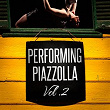 Performing Piazzolla, Vol. 2 | Pino Jodice, Giuliana Soscia