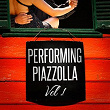 Performing Piazzolla, Vol. 1 | Alexander Swete