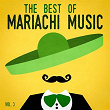 The Best of Mariachi Music, Vol. 3 | Mariachi Fiesta De Paris