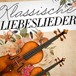 Klassische Liebeslieder (Ode der klassischen Musik an die Liebe) | Verschiedene Interpreten