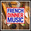 French Dinner Music | Daniel Colin