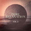 Indie Relaxation, Vol. 2 | Sergey Bedrock