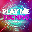 Play Me Techno, Vol. 2 | Dj Sly