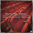 Elevator Music! - Simple Tunes for Get Togethers | Lewis Crane