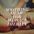 Soothing Music for Massage Therapy | Frank Tayla