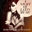 A Night of Latin Music - Merengue Music Playlist | Alfredo Gutierrez