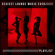Sexiest Lounge Music Ever Playlist | Andrea Cardillo