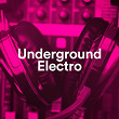 Underground Electro | Crusta