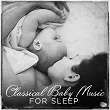 Classical Baby Music for Sleeping | Mark Bodino