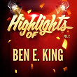 Highlights of Ben E. King, Vol. 2 | Ben E. King