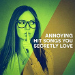 Annoying Hit Songs You Secretly Love | Stacy Pierce
