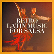 Retro Latin Music for Salsa | Jovenes Clasicos Del Son