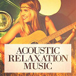 Acoustic Relaxation Music | Flor De Lis, Shoree