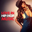 Love in Hip-Hop Music | Tyron