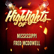 Highlights of Mississippi Fred McDowell | Mississippi Fred Mc Dowell