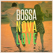Bossa Nova Love (The Chill Playlist) | St Project