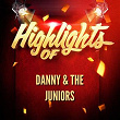 Highlights of Danny & The Juniors | Danny & The Juniors