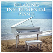 Relaxing Instrumental Piano | Olga Bordas