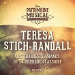 Les grandes sopranos de la musique classique : Teresa Stich-Randall, Vol. 1 (Airs d'opéra et de concerts) | Teresa Stich-randall