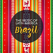 The Music of Latin America: Brazil | Gustavo Silva