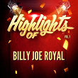 Highlights of Billy Joe Royal, Vol. 1 | Billy Joe Royal