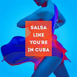 Salsa Like You're in Cuba | Fernando Londono