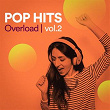 Pop Hits Overload, Vol. 2 | Elsa Lola