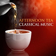 Afternoon Tea Classical Music | Jean-pierre Posit