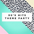 90's Hits Theme Party | 90s Party People