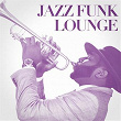 Jazz Funk Lounge | Justin Humphries, Gary Mckay