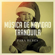 Música de Navidad Tranquila para Bebés | Federico Ferrandina