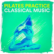 Pilates Practice Classical Music | The Image Orchestra