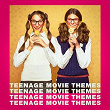 Teenage Movie Themes | Musique De Film, Movie Soundtrack All Stars, Divers