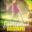 Destination Bossanova | Brazil Beat