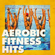 Aerobic Fitness Hits | Workout Music, Cardio Workout, Ultimate Fitness Playlist Power Workout Trax