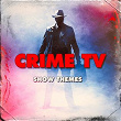 Crime TV Show Themes | Musique De Film, Movie Soundtrack All Stars, Divers