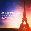 Les indémodables de la chanson française | L'essentiel De La Chanson Française