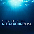 Step Into the Relaxation Zone | Infinity