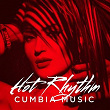 Hot Rhythm: Cumbia Music | Eligio Vega, Fredy Sierra
